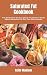 Saturated Fat Cookbook: The...