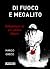 Di Fuoco e Megalito: Rifles...