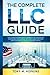 THE COMPLETE LLC GUIDE: The...