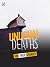 100 TRUE STORIES OF UNUSUAL DEATHS