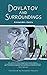 Dovlatov and Surroundings: A Philological Novel