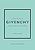Little Book of Givenchy: The story of the iconic fashion house (Little Books of Fashion)