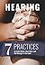 Hearing God: 7 Practices to...