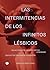 Las intermitencias de los i...