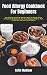 Food Allergy Cookbook For B...