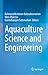 Aquaculture Science and Engineering