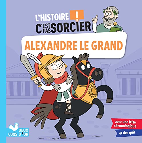 L'histoire C'est pas sorcier - Alexandre le Grand (Paperback)