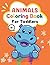 Animals Coloring Book for T...