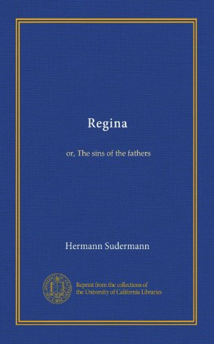 Regina: or, The sins of the fathers