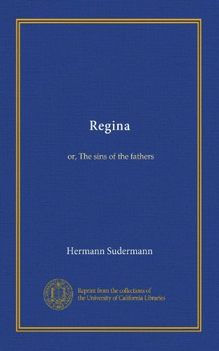 Regina: or, The sins of the fathers