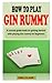 HOW TO PLAY GIN RUMMY: A co...