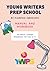 Young Writers Prep School: ...
