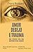 Amor, Desejo e Trauma: Uma ...