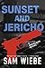 Sunset and Jericho: A Wakeland Novel