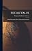 Social Value: A Study In Economic Theory, Critical And Constructive