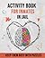 Activity Book For Inmates In Jail: Fun and Motivational Activity Puzzles Book Games For Inmates in Prison or Jail - Paperback Books Gifts For Inmates in Jail
