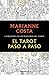 El tarot paso a paso: Historia, iconografía, interpretación y lectura
