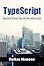 TypeScript Quick Practical ...