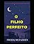 O Filho Perfeito