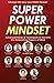 Super Power Mindset: Advanc...