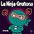 La Ninja Gruñona: Un libro para niños sobre la gratitud y la perspectiva (Ninja Life Hacks Spanish) (Spanish Edition)