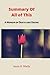Summary Of All of This: A M...