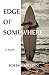 Edge of Somewhere