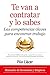 Te van a contratar y lo sabes by Pilar Llacer Centeno