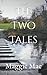 The Two Tales: Always On Th...