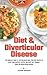 Diet & Diverticular Disease...