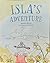 Isla's Adventure by Brendan Wilson