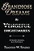 Grandiose Dreams & Vengeful Nightmares by Timothy W. Sparks