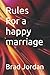 Rules For a happy marriage