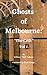 Ghosts of Melbourne: “The C...