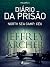 Diário da prisão, Volume 3 - North Sea Camp: Céu (Diários da prisão) (Portuguese Edition)
