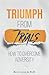 Triumph from Trials: How to...