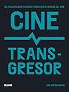 Cine transgresor:...