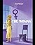 The Woman by Arpi Vanyan