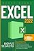 Excel 2022: Il corso per pr...