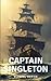 The Life, Adventures and Piracies of the Famous Captain Singleton: 18th Century Action Adventure (Annotated)