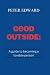 Good Outside:: A guide to b...
