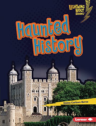 Haunted History (Lightning Bolt Books ® ― That's Scary!)