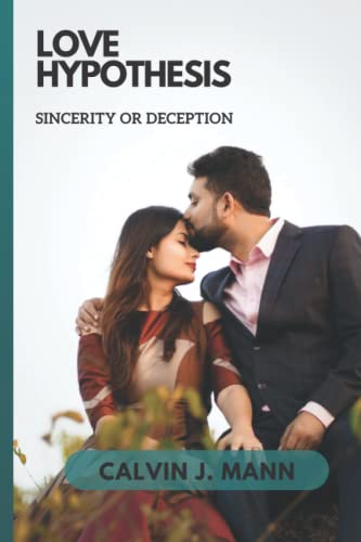 LOVE HYPOTHESIS: SINCERITY OR DECEPTION (Paperback)