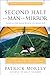 Second Half for the Man in the Mirror: How to Find God's Will for the Rest of Your Journey (Man in the Mirror Library)