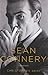 Sean Connery: A Biography