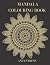 Mandala Colouring Book: Ant...