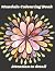 Mandala Colouring Book: Att...