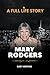 Mary Rodgers Bio: A Full Li...