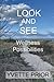 Look and See: Wellness Poss...