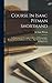 Course In Isaac Pitman Shorthand: An Exposition Of The Author's System Of Phonography, Designed For Use In Business Colleges, High Schools, And For Self Instruction